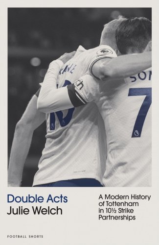 Double Acts by Julie Welch<br />

